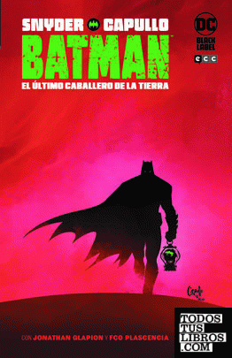 Batman: El último caballero de la Tierra (2a edición)