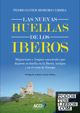 Las nuevas huellas de los Iberos 2ª Edición