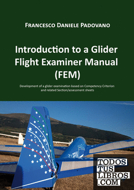 Introduction to a Glider Flight Examiner Manual (FEM)