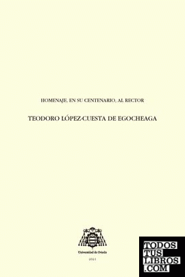 Homenaje, en su centenario, al rector Teodoro López-Cuesta de Egocheaga