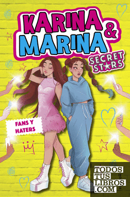 Fans y haters (Karina & Marina Secret Stars 2)
