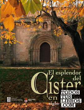 El esplendor del Císter en León. Siglos XII-XIII