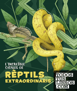 L'increïble catàleg de rèptils extraordinaris