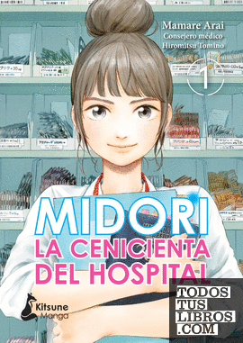 Midori, la cenicienta del hospital Vol. 1