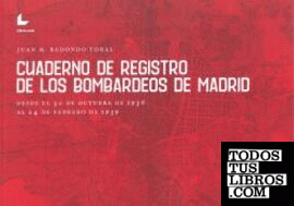 CUADERNO DE REGISTRO DE LOS BOMBARDEOS DE MADRID