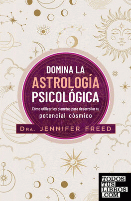 Domina la astrología psicológica