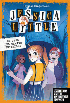 Jessica Little 2. El caso del camino invisible