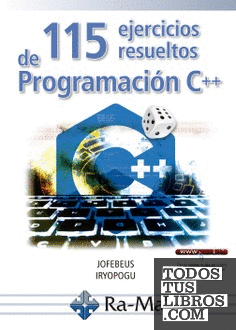 115 Ejercicios resueltos de programación C++
