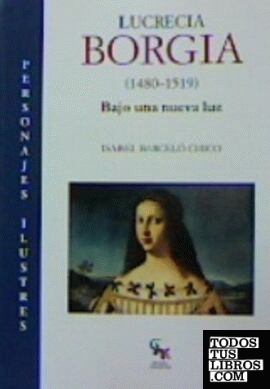 Lucrecia Borgia (1480-1519)