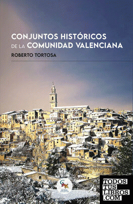 Conjuntos históricos de la Comunidad Valenciana