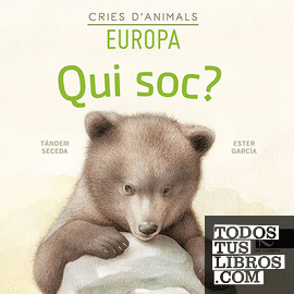 Qui soc? Cries d'animals - Europa