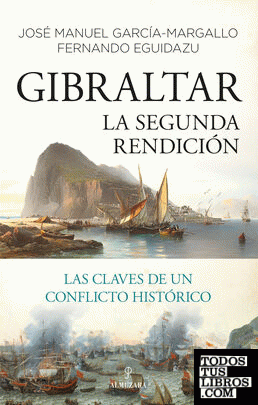 Gibraltar. La segunda rendición
