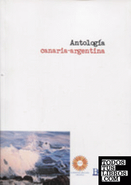 ANTOLOGIA CANARIA-ARGENTINA