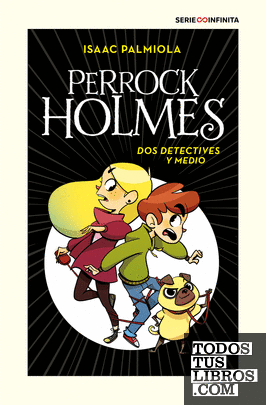 Perrock Holmes 1 - Dos detectives y medio (edición escolar)