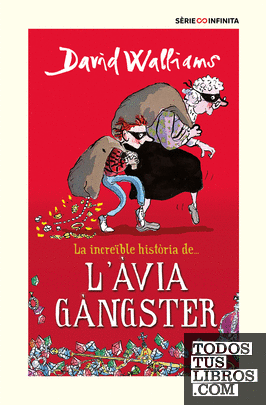 La increïble història de... L#àvia gàngster (edició escolar)