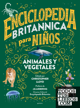Enciclopedia Britannica para niños - Animales y vegetales