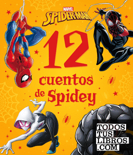 Spider-Man. 12 cuentos de Spidey