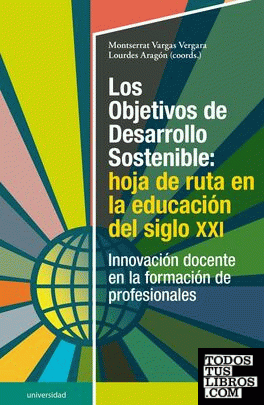 Los Objetivos de Desarrollo Sostenible: hoja de ruta en la educación del siglo XXI