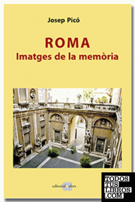 Roma. Imatges de la memòria