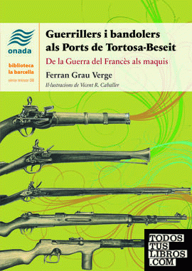 Guerrillers i bandolers als Ports de Tortosa-Beseit