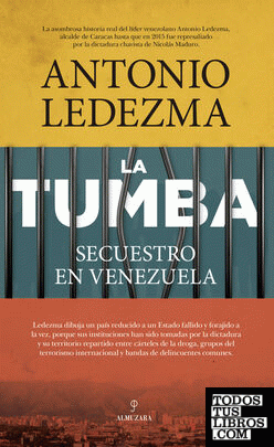 La Tumba. Secuestro en Venezuela
