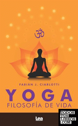 Yoga. Filosofía de vida