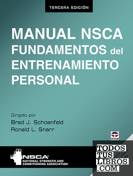 Manual NSCA. Fundamentos del entrenamiento personal. Tercera edición