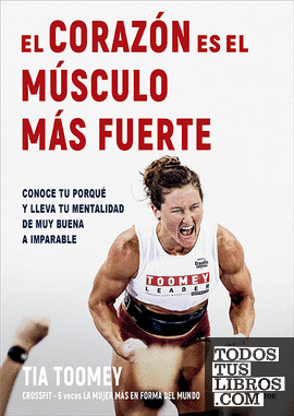 El Corazón Es El Músculo Más Fuerte de Toomey, Tia 978-84-18655-38-8