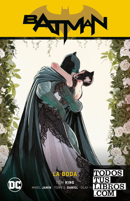 Batman vol. 10: La boda (Batman Saga - Camino al altar Parte 4)