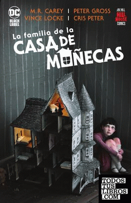 La familia de la casa de muñecas (Hill House Comics) (segunda edición)