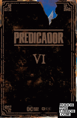 Predicador: Edición Deluxe - Libro seis