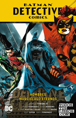 Batman: Detective Comics vol. 07 - Hombres murciélago eternos (Renacimiento Parte 8)