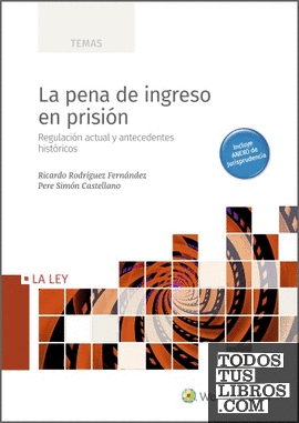 La pena de ingreso en prisión
