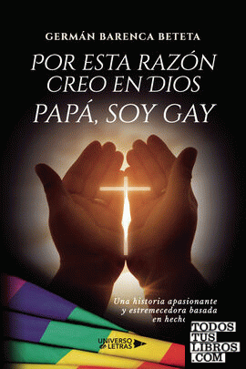 Por esta razón creo en Dios papá, soy gay