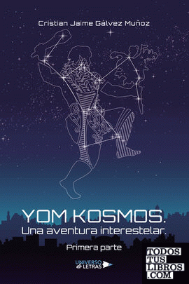 Yom Kosmos. Una aventura interestelar. Primera parte