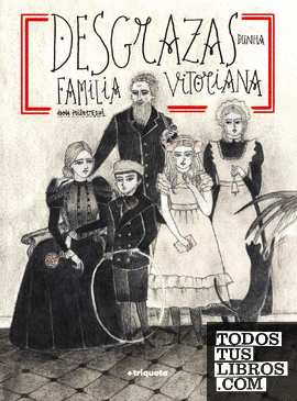 Desgrazas dunha familia Victoriana