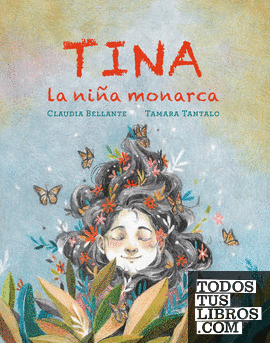 Tina, la niña monarca