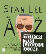 Stan Lee de la A a la Z