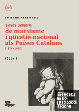 100 anys de marxisme i qüestió nacional als Països Catalans