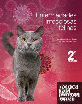 Enfermedades infecciosas felinas. 2ª edición