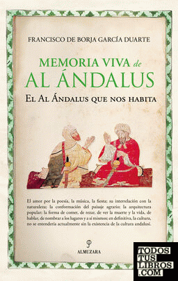 Memoria viva de Al Ándalus