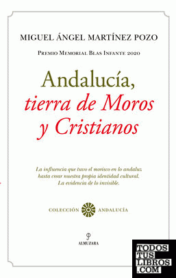 Andalucía, tierra de Moros y Cristianos