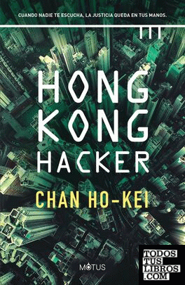 Hong Kong Hacker - Chan Ho-kei 978841871115