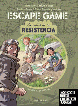 Escape Game. Los niños de la Resistencia. La evasión del aviador inglés