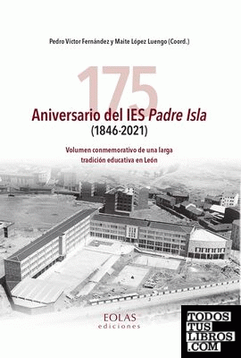 175 aniversario del IES Padre Isla (1846-2021)