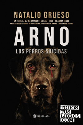 Arno. Los perros suicidas