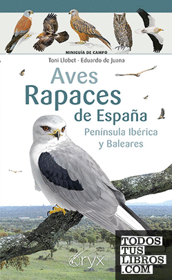Aves rapaces de España, Península Ibérica y Baleares