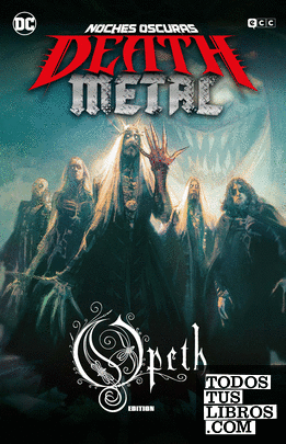Noches oscuras: Death Metal núm. 04 de 7 (Opeth Band Edition) (Rústica)