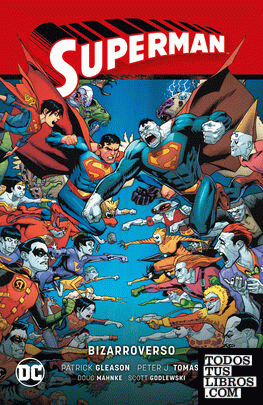Superman vol. 08: Bizarroverso (Superman Saga - Héroes en Crisis Parte 3)