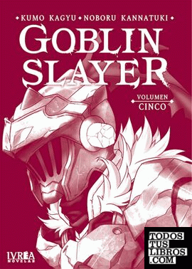 Goblin Slayer Novela vol 5